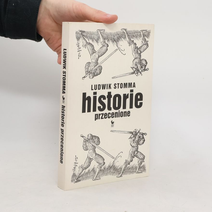 Ludwik Stomma Historie przecenione