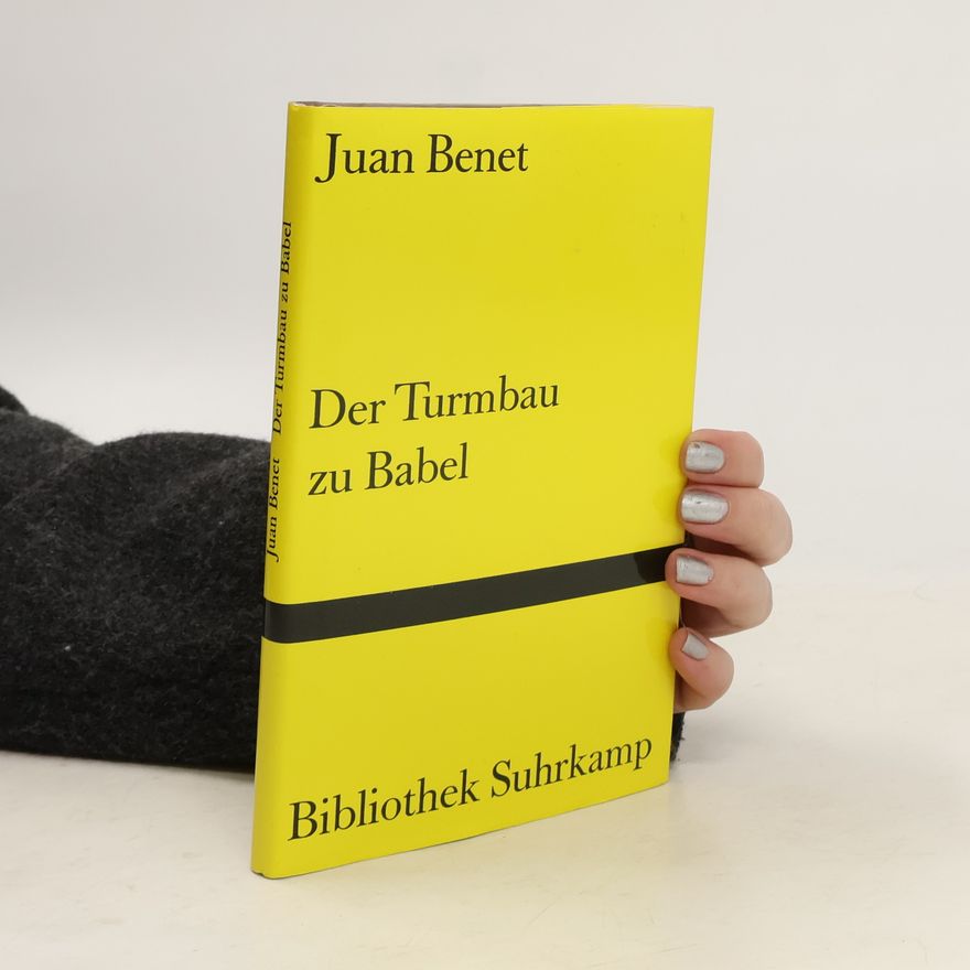 Juan Benet Der Turmbau zu Babel