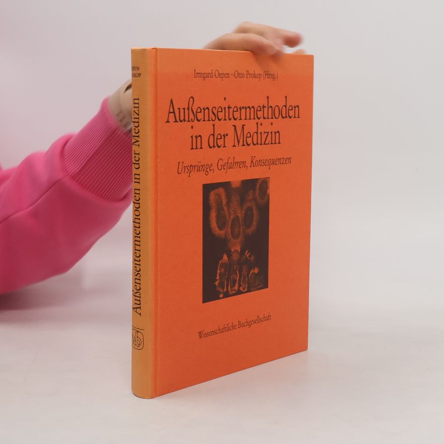 Irmgard Oepen Aussenseitermethoden in der Medizin