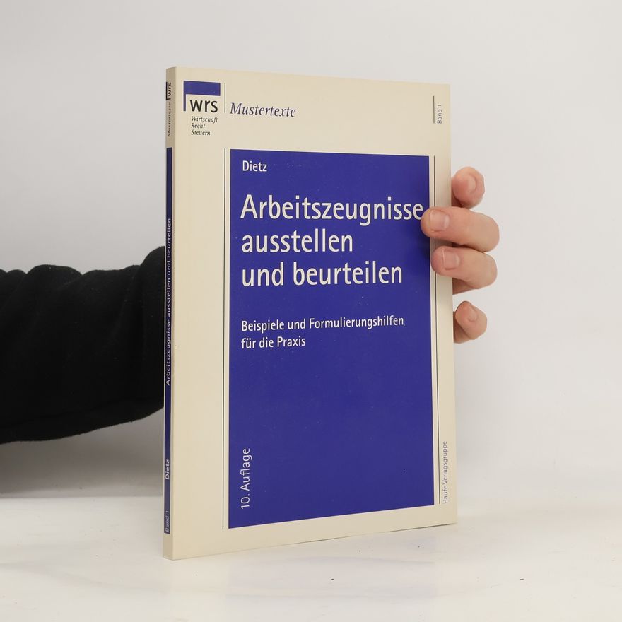 Karlheinz Dietz Arbeitszeugnisse ausstellen und beurteilen