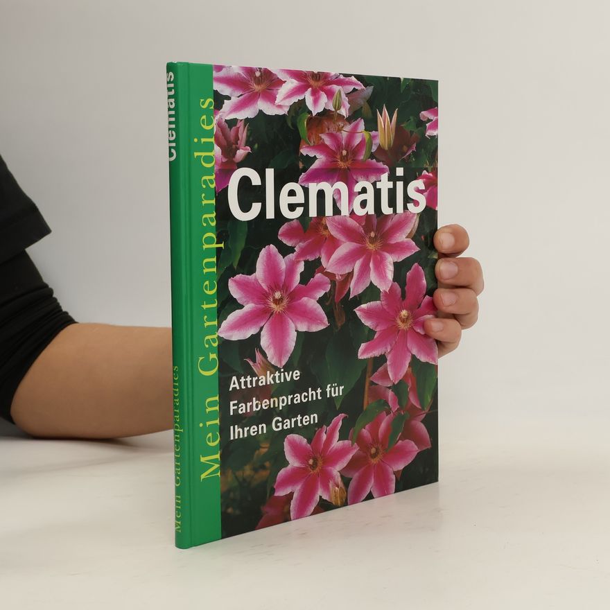 Autorenkollektiv Mein Gartenparadies. Clematis