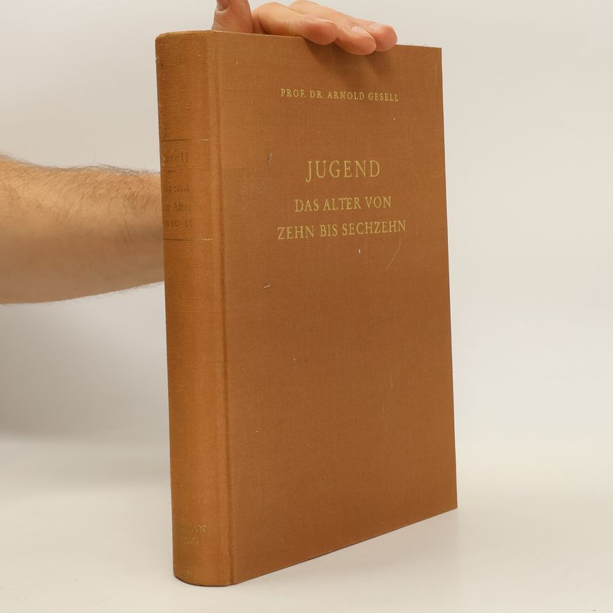 Arnold Gesell Jugend: Das Alter von zehn bis sechzehn