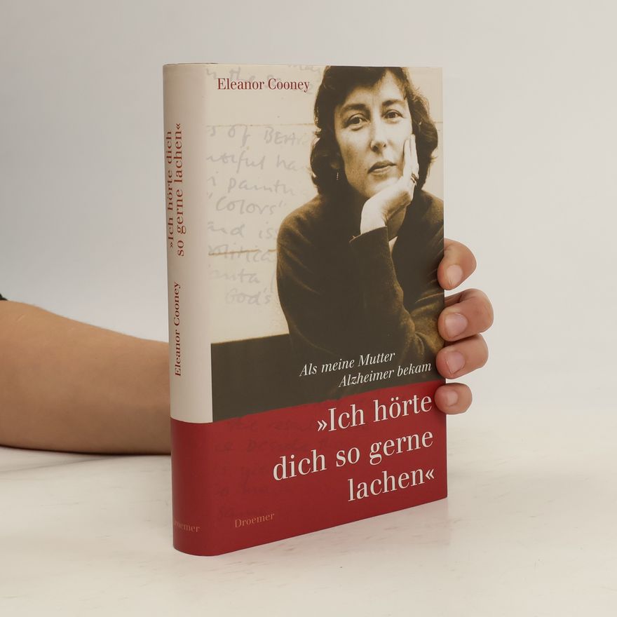 Eleanor Cooney "Ich hörte dich so gerne lachen"