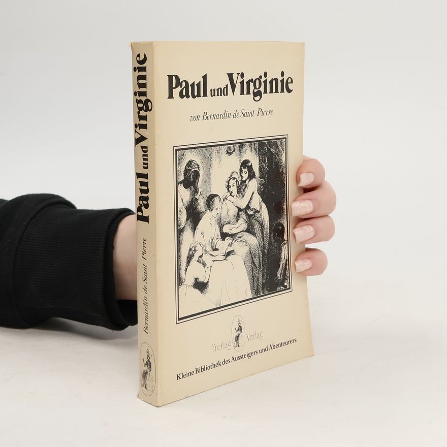 Jacques-Henri Bernardin de Saint-Pierre Paul und Virginie