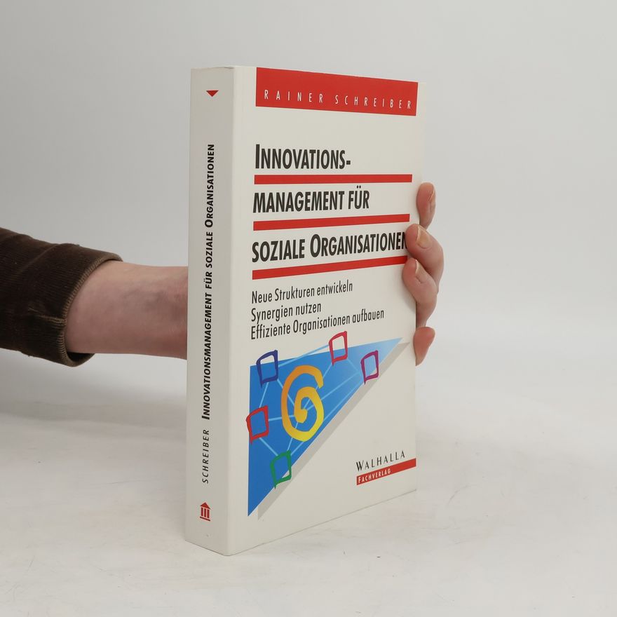 Rainer Schreiber Innovations-Management für soziale Organisationen