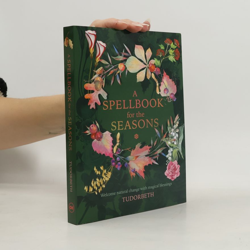 Tudorbeth A Spellbook for the Seasons