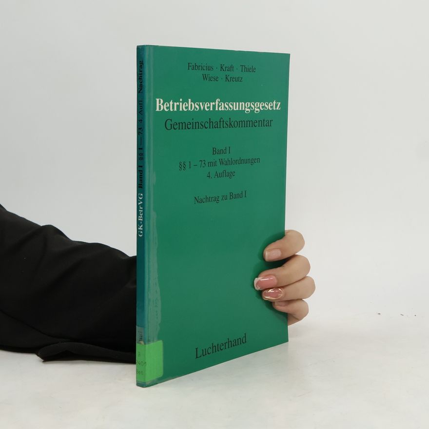 Collectif d'auteurs Gemeinschaftskommentar zum Betriebsverfassungsgesetz (GK-BetrVG)