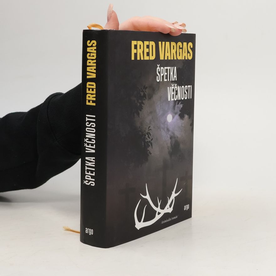 Fred Vargas Špetka věčnosti