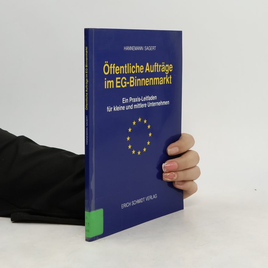 Gerfried Hannemann Öffentliche Aufträge im EG-Binnenmarkt