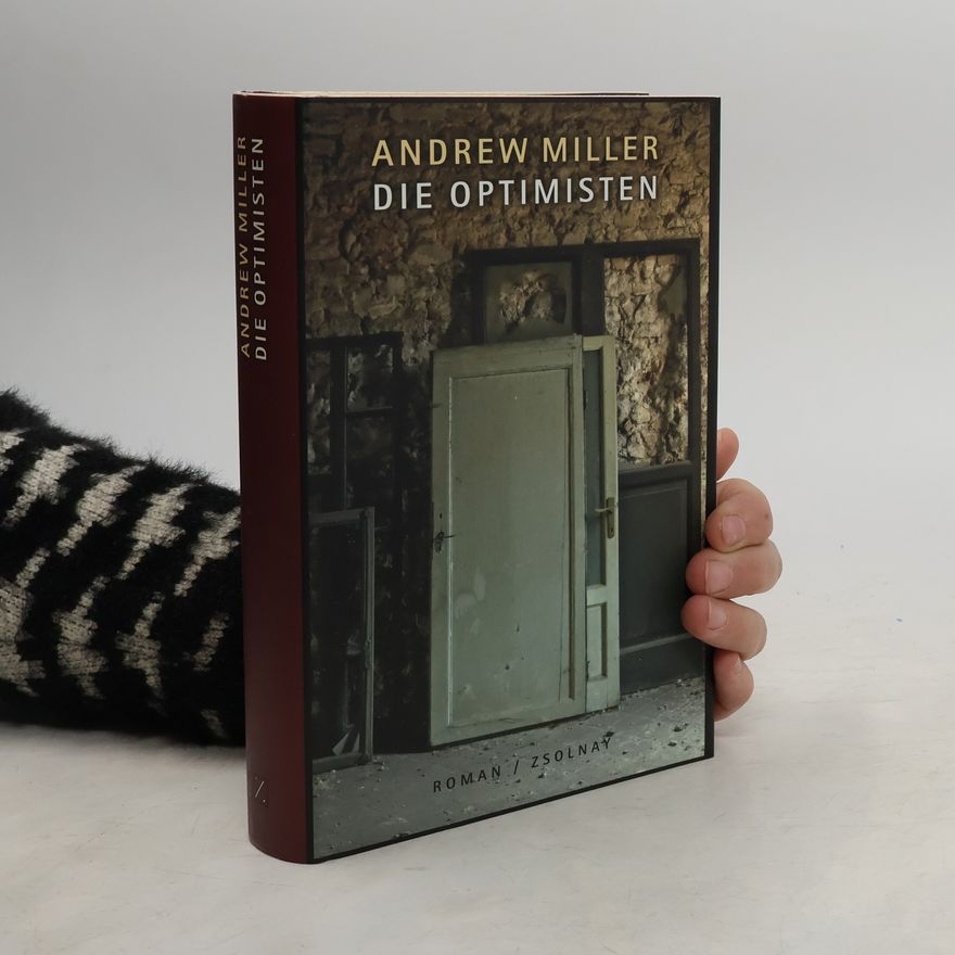 Andrew Miller Die Optimisten