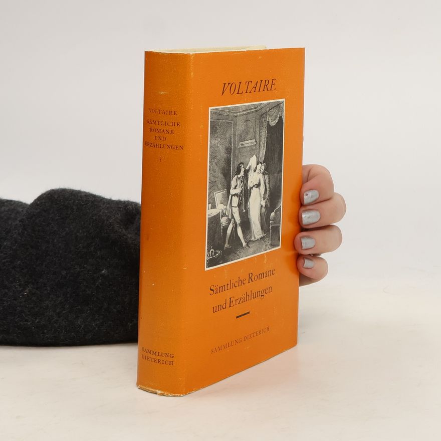 Voltaire Sämtliche Romane und Erzählungen I