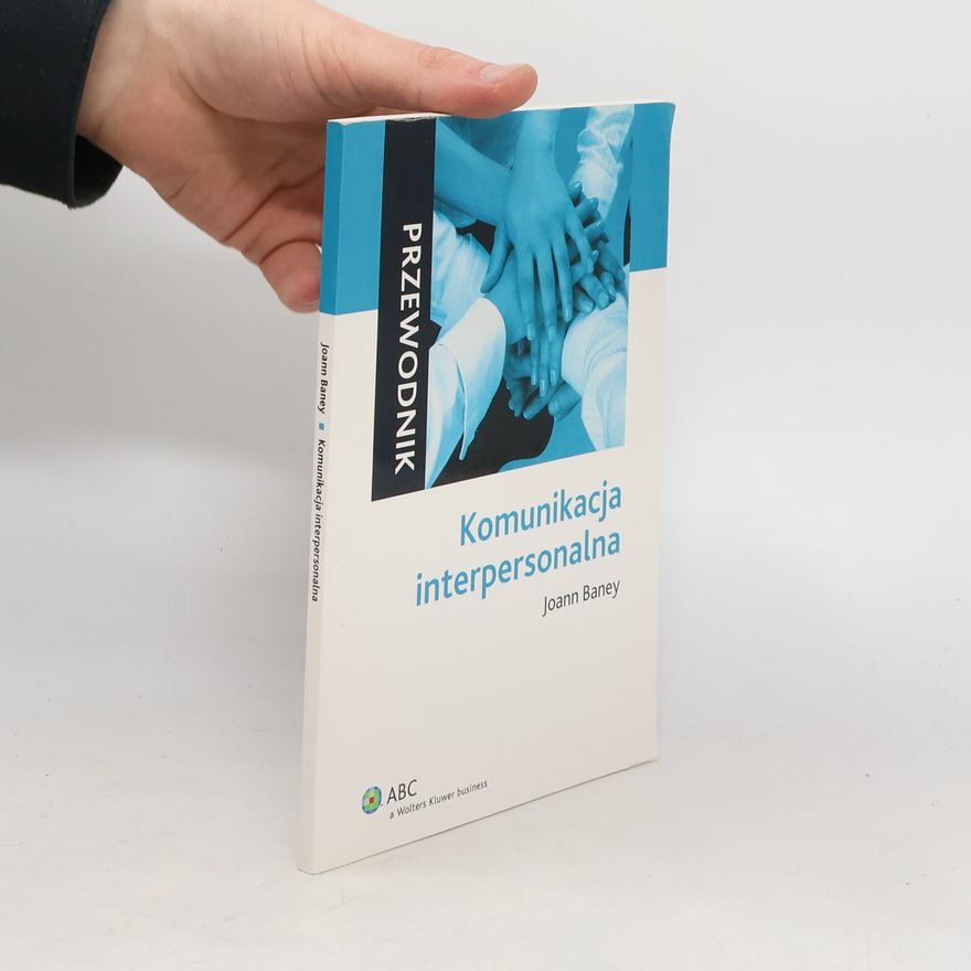 Joann Baney Komunikacja interpersonalna