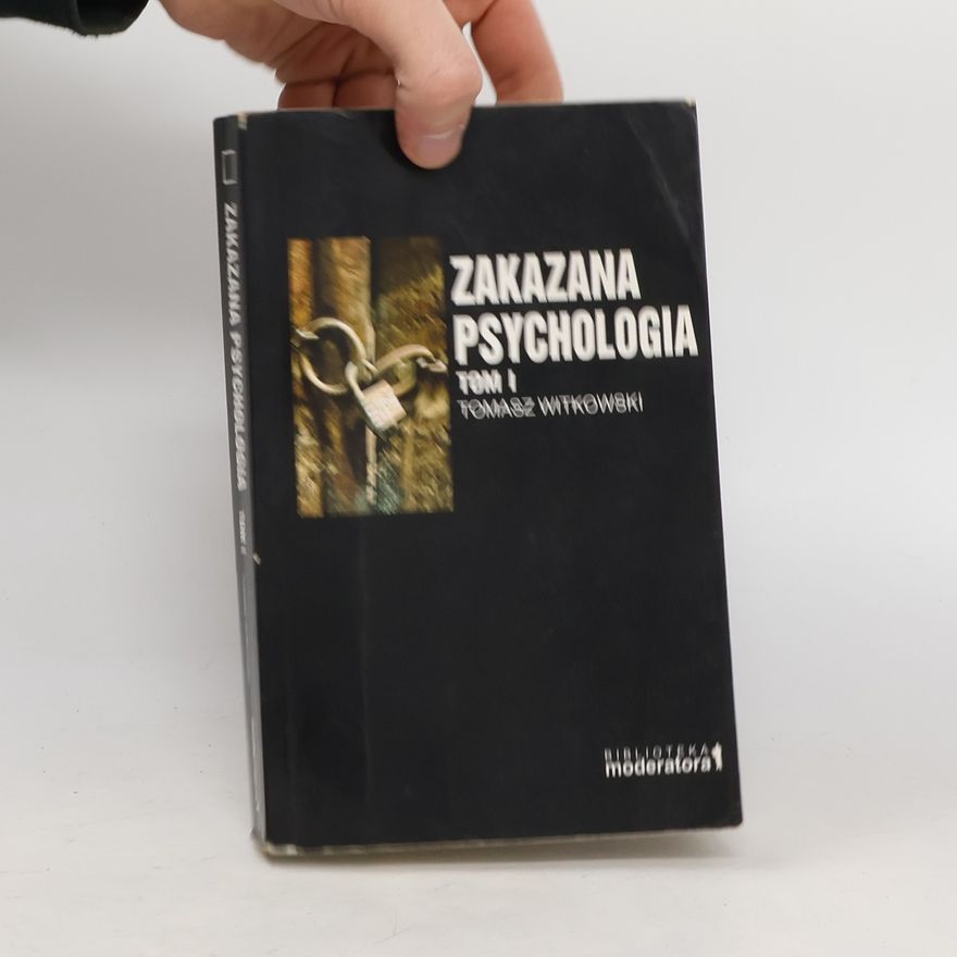 Tomasz Witkowski Biblioteka moderatora - 1: Zakazana psychologia