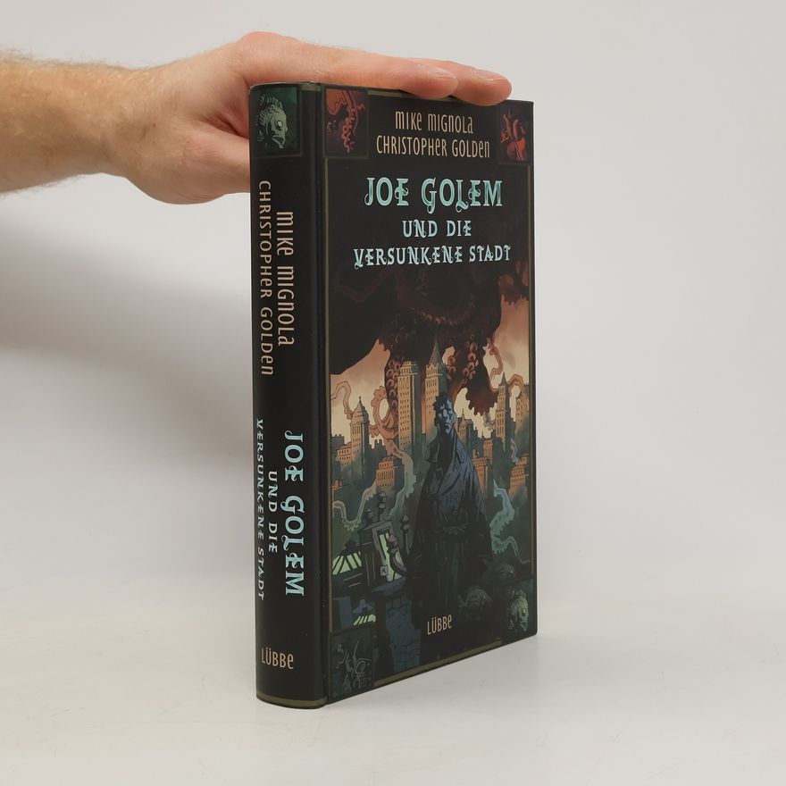 Mike Mignola Joe Golem und die versunkene Stadt