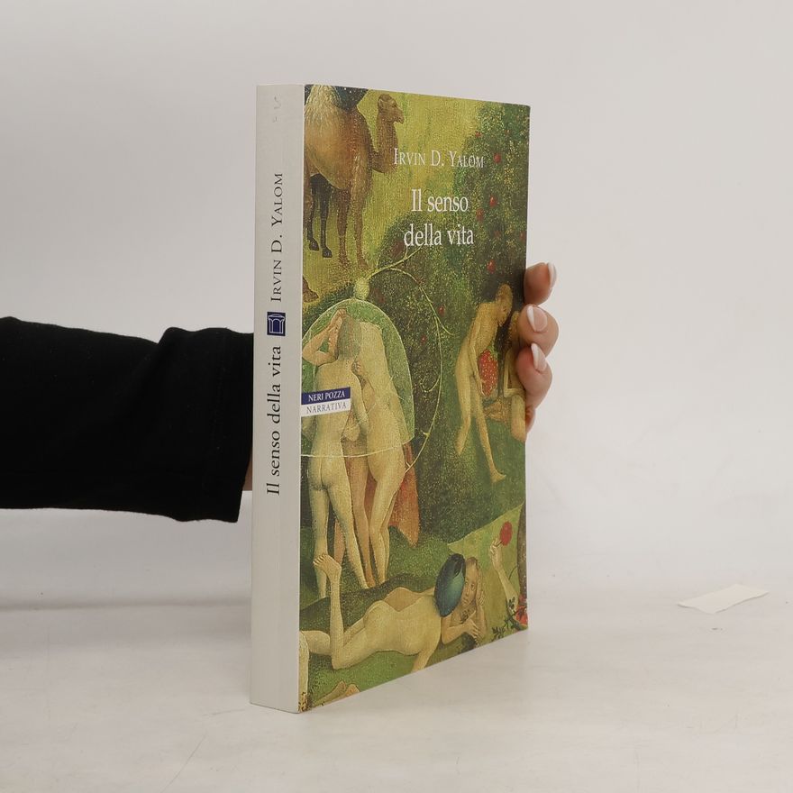Irvin Yalom Il senso della vita