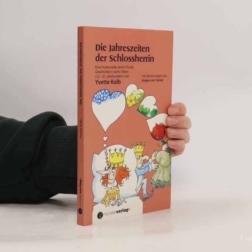 Yvette Kolb Die Jahreszeiten der Schlossherrin