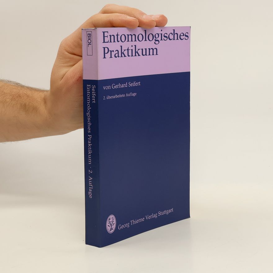 Gerhard Seifert Entomologisches Praktikum