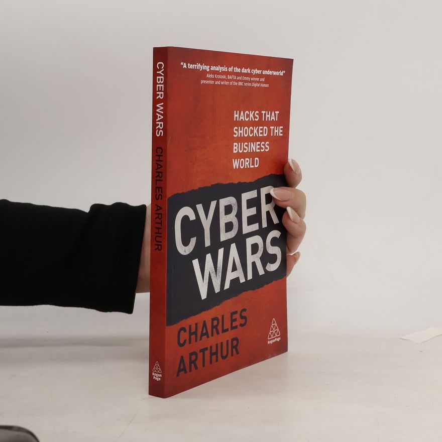 Charles Arthur Cyber Wars