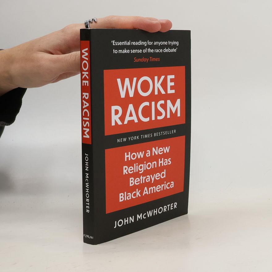 John McWhorter Woke Racism