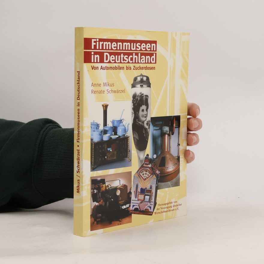 Anne Mikus Firmenmuseen in Deutschland