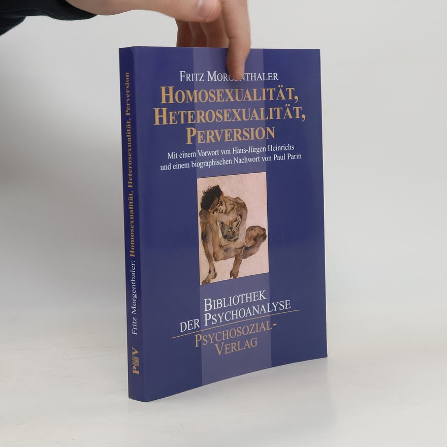 Fritz Morgenthaler Homosexualität, Heterosexualität, Perversion