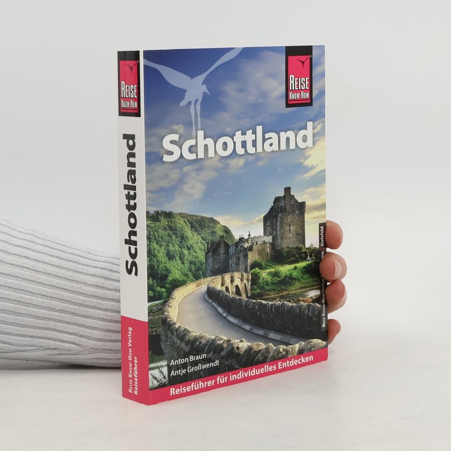 Antje Großwendt Reise Know-How Reiseführer Schottland - mit Orkney, Hebriden und Shetland