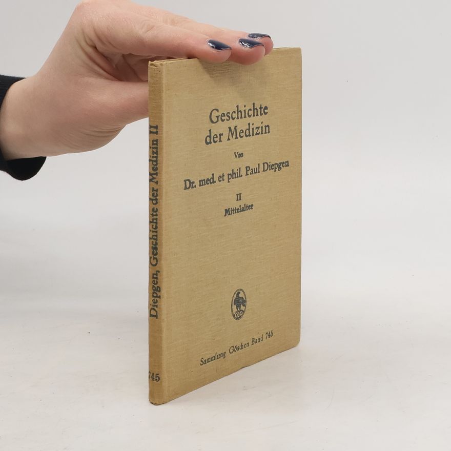 Paul Diepgen Geschichte der Medizin II.