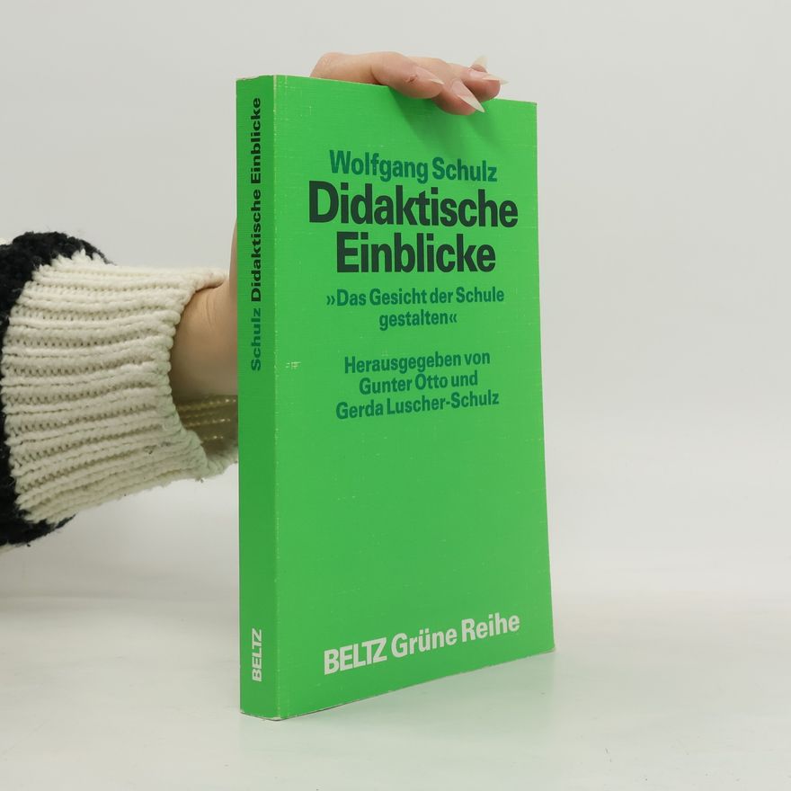 Wolfgang Schulz Didaktische Einblicke