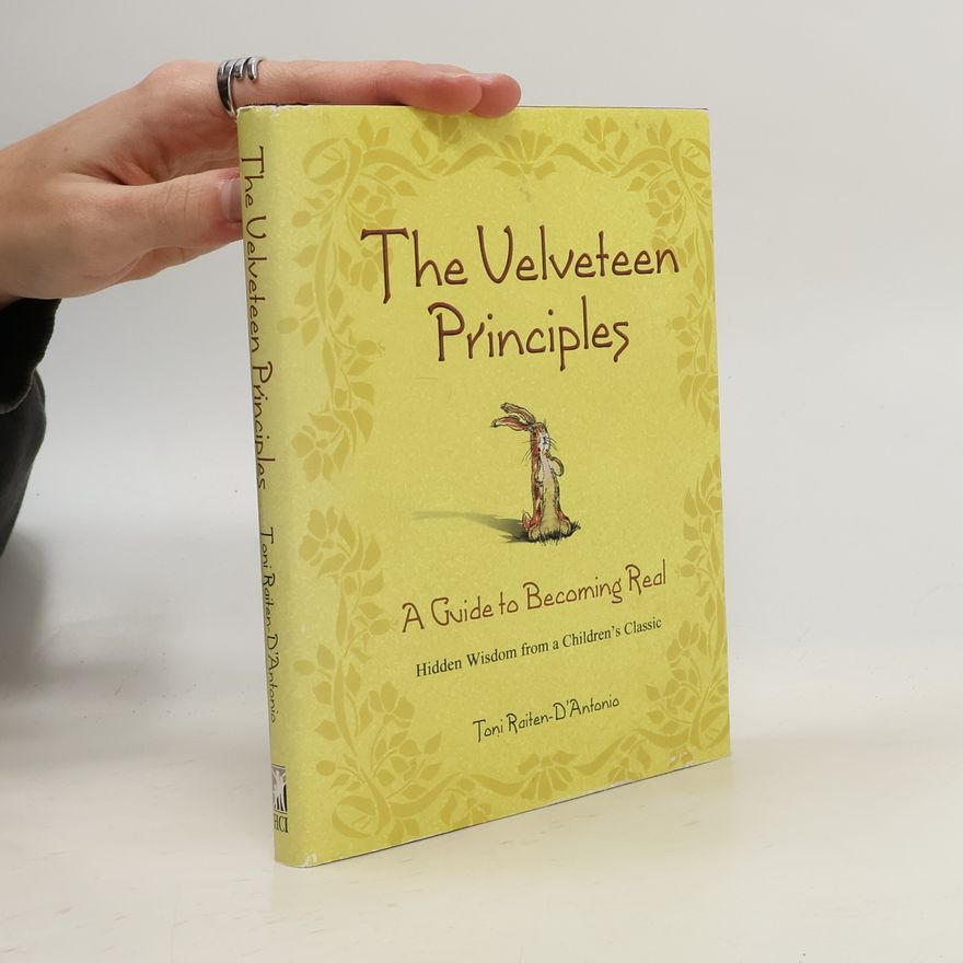 Toni Raiten D. Antonio The Velveteen Principles