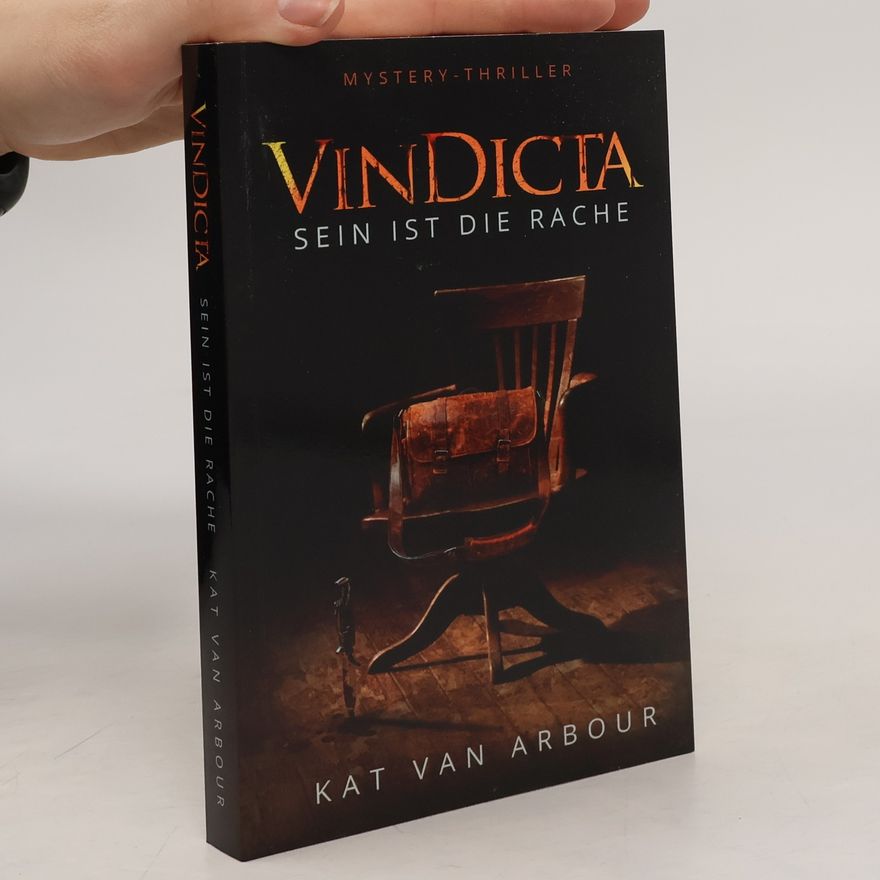 Kat van Arbour VinDicta. Sein ist die Rache