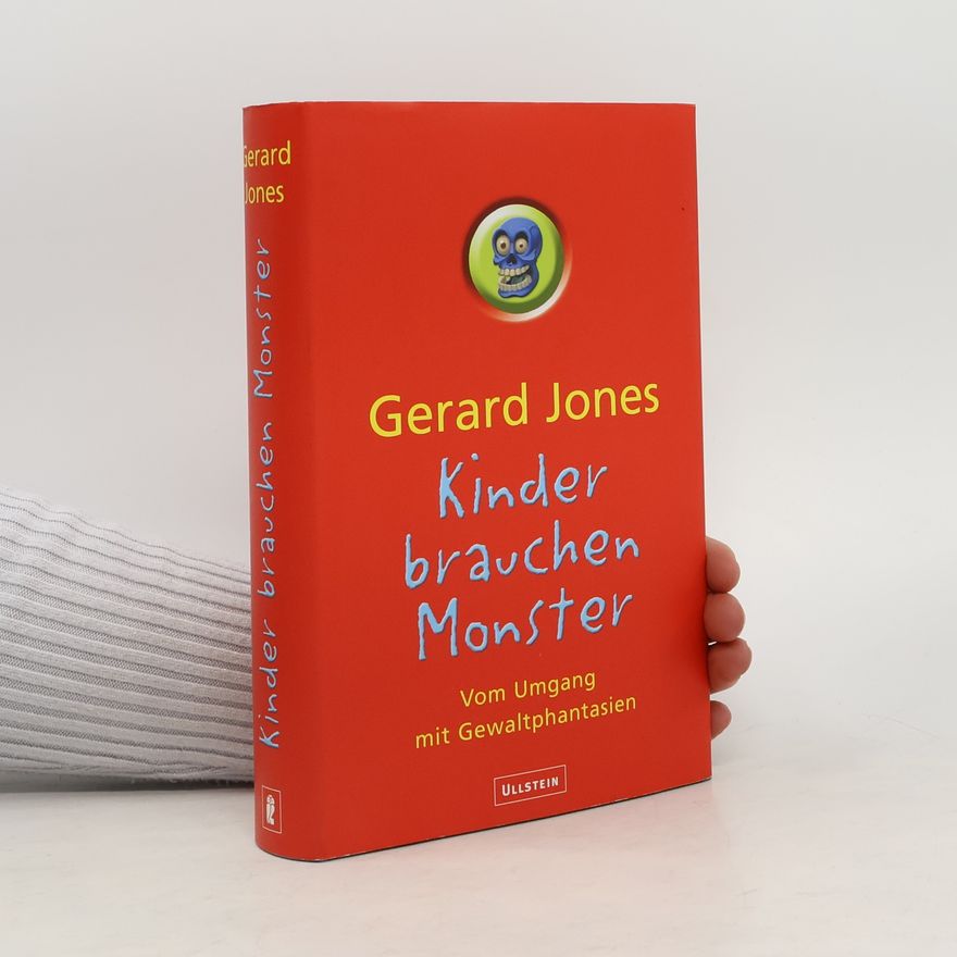 Gerard Jones Kinder brauchen Monster