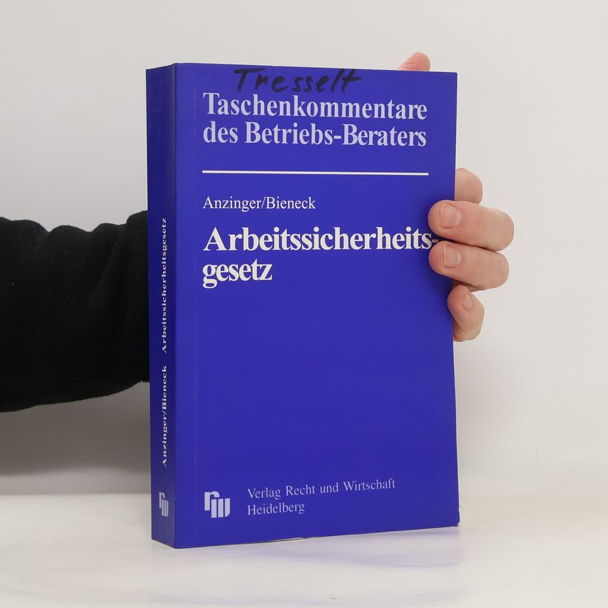 Rudolf Anzinger Kommentar zum Arbeitssicherheitsgesetz