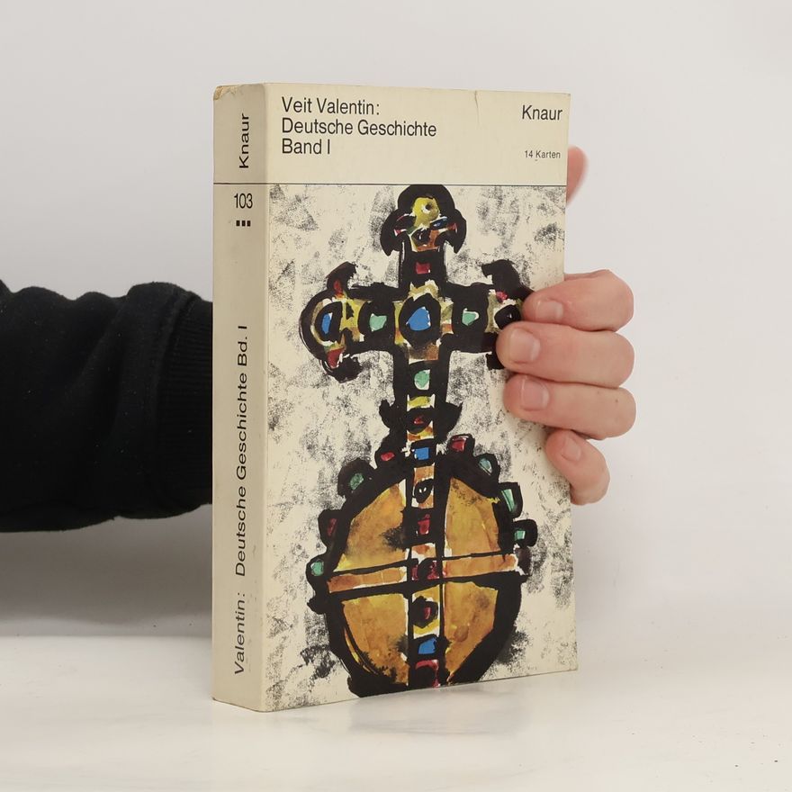 Veit Valentin Deutsche Geschichte Band 1.