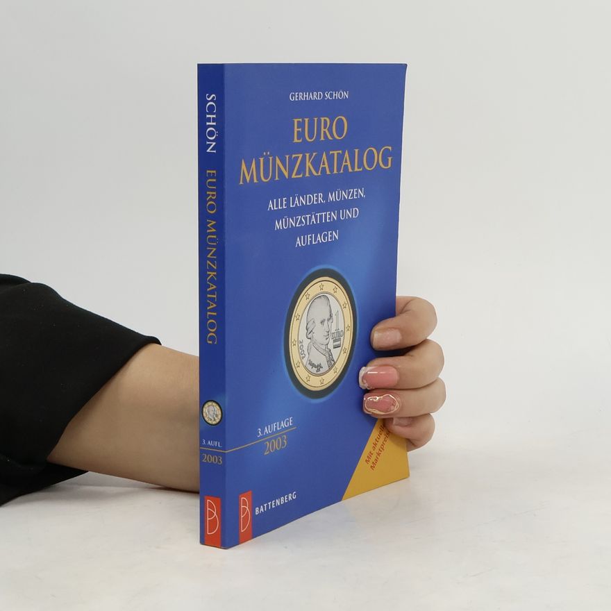 Gerhard Schön Euro-Münzkatalog. Alle Länder, Münzen, Münzstätten und Auflagen. Mit aktuellen Marktpreisen - 3. Auflage