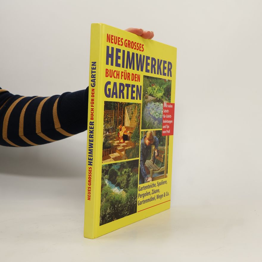 Autorenkollektiv Neues grosses Heimwerker Buch für den Garten