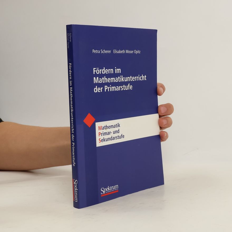 Petra Scherer Fördern im Mathematikunterricht der Primarstufe