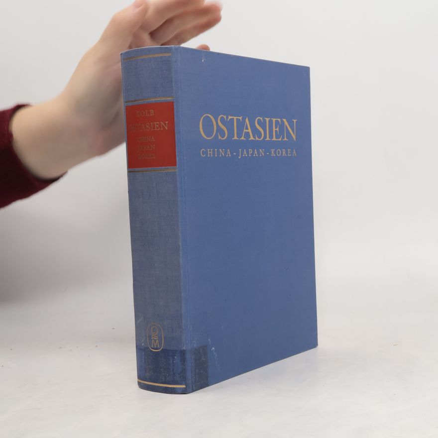 Albert Kolb Ostasien: China, Japan, Korea