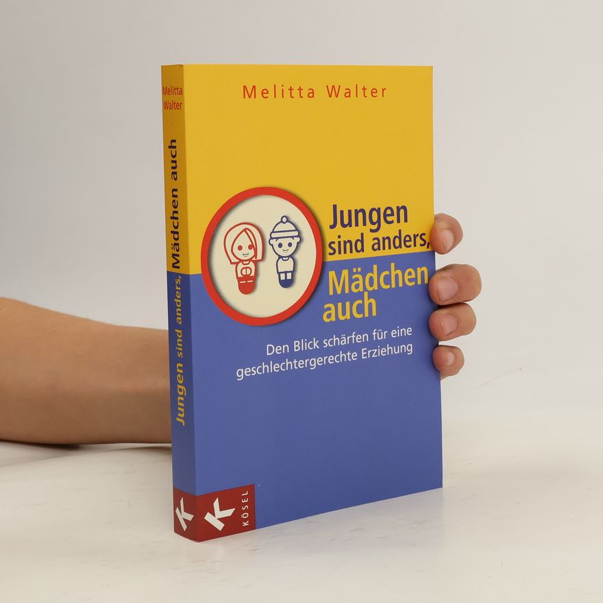 Melitta Walter Jungen sind anders, Mädchen auch