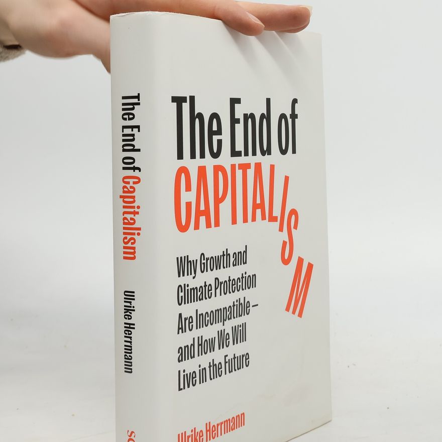Ulrike Herrmann The end of capitalism