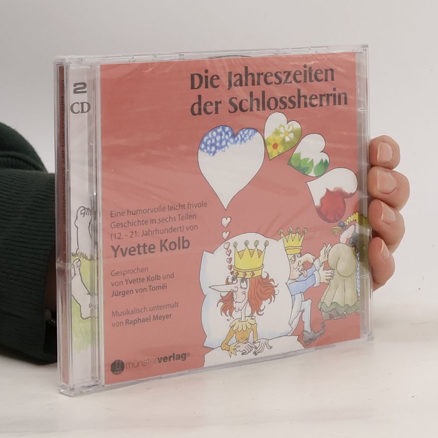 Yvette Kolb Die Jahreszeiten der Schlossherrin