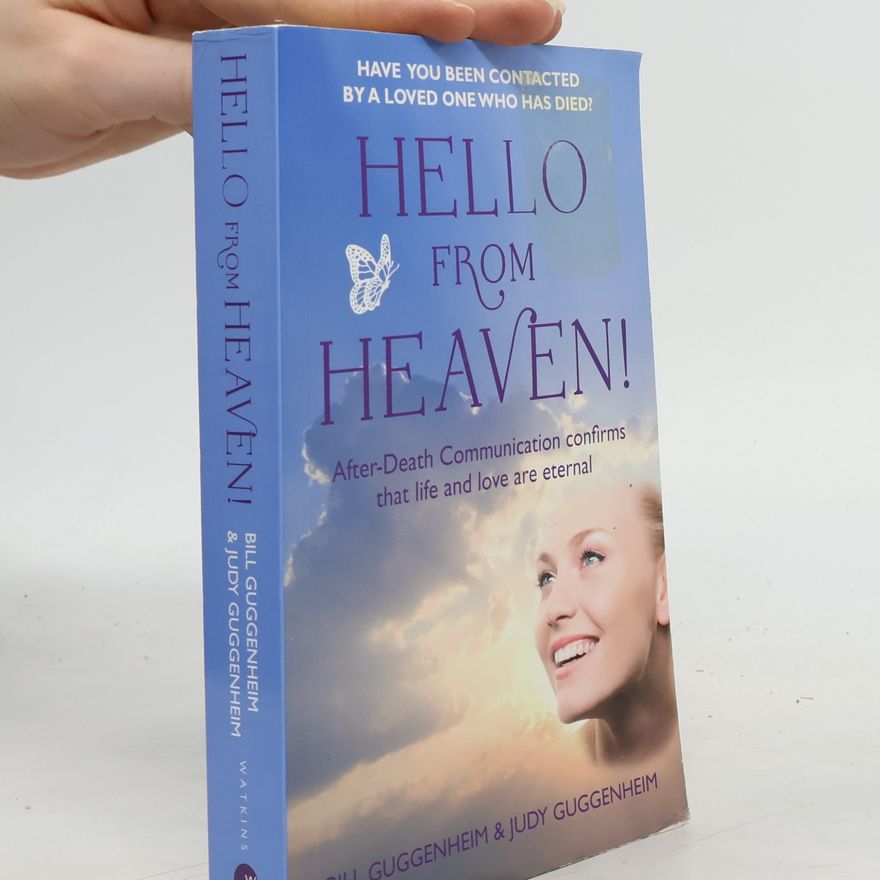 Bill Guggenheim Hello from Heaven!