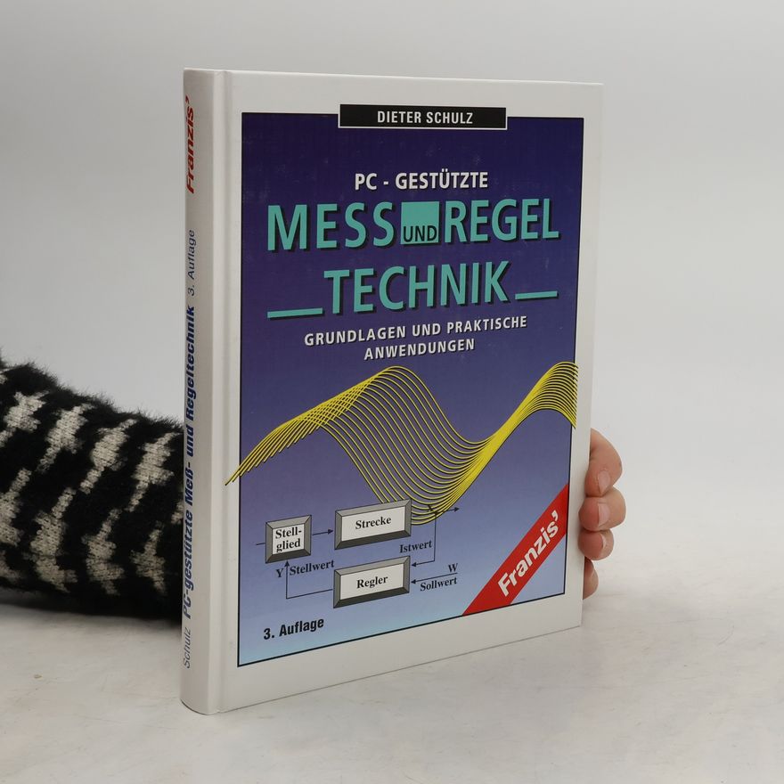 Dieter Schulz PC-gestützte Mess- und Regeltechnik