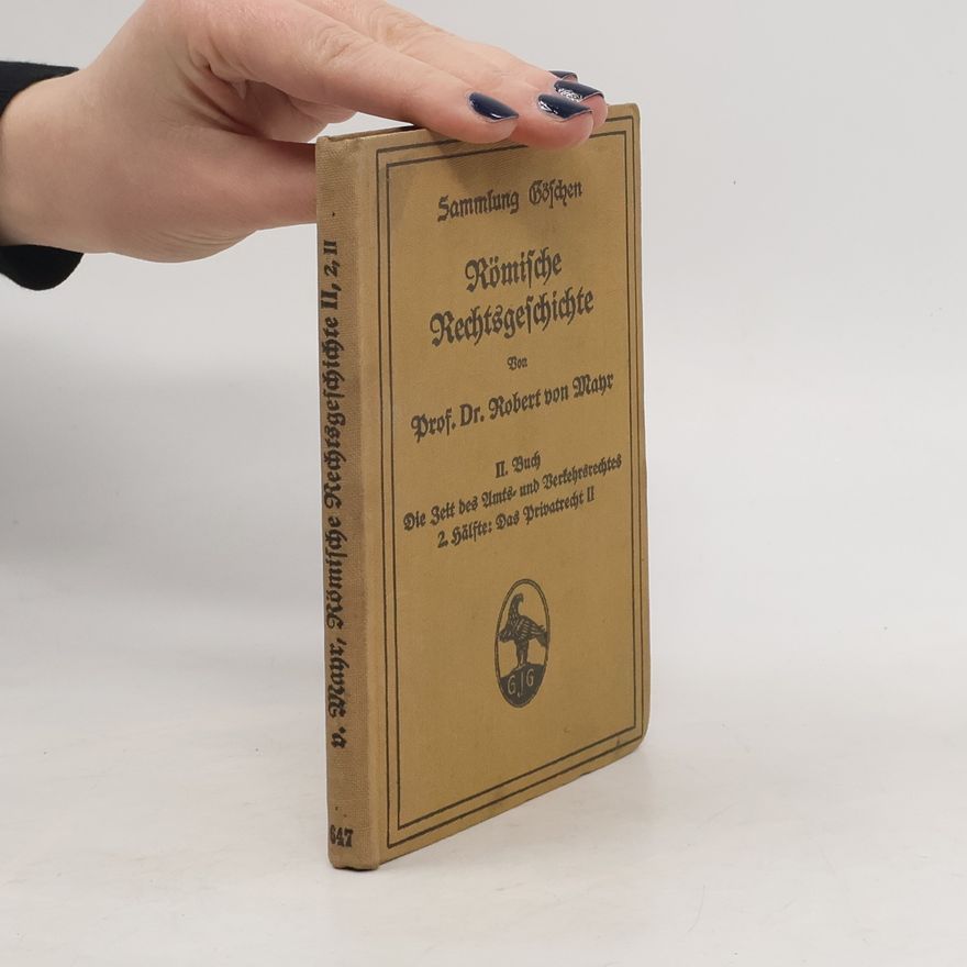 Robert von Mayr Römische Rechtsgeschichte II