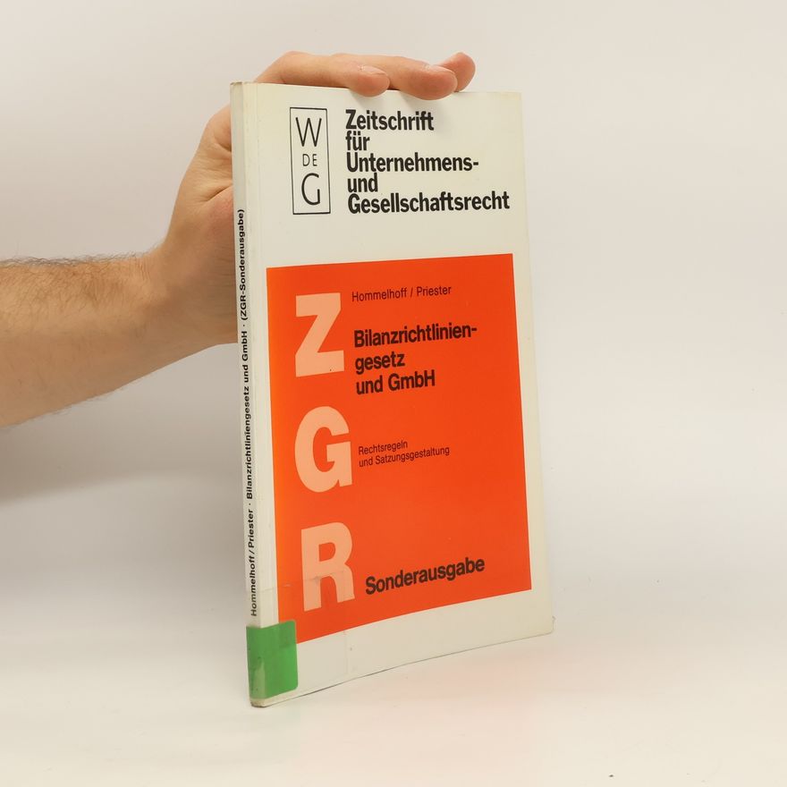 Peter Hommelhoff Bilanzrichtliniengesetz und GmbH