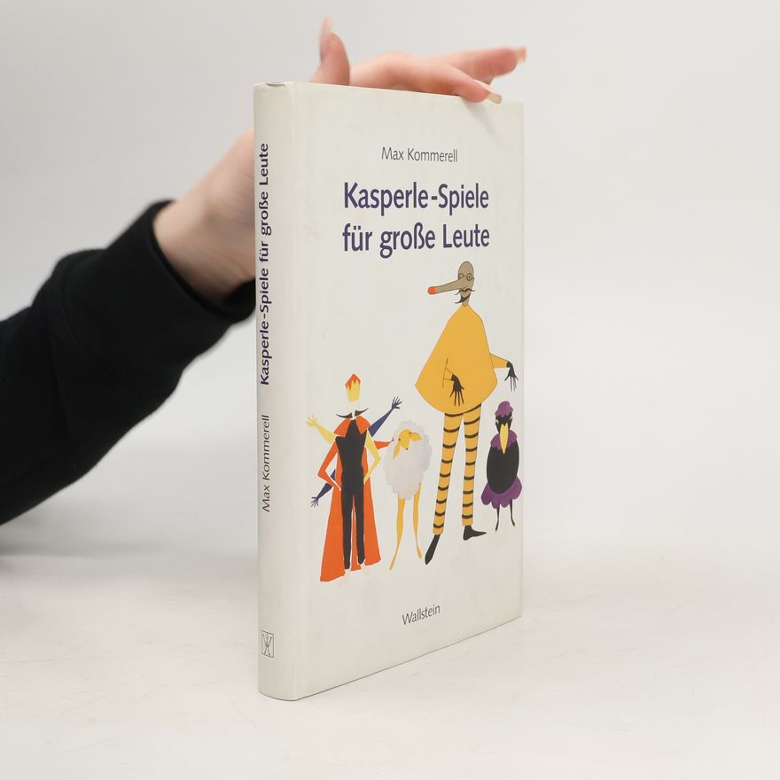 Max Kommerell Kasperle-Spiele für große Leute