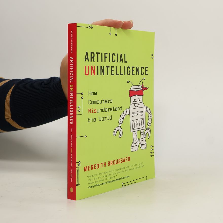 Meredith Broussard Artificial Unintelligence