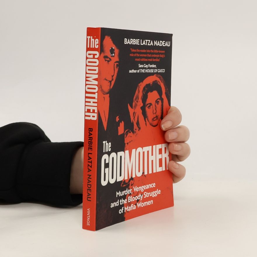 Barbie Latza Nadeau The Godmother