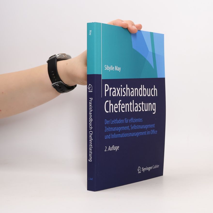 Sibylle May Praxishandbuch Chefentlastung