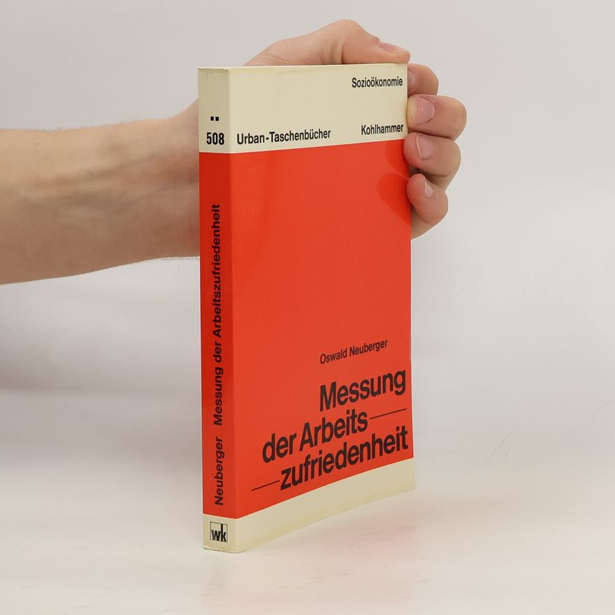 Oswald Neuberger Messung der Arbeitszufriedenheit