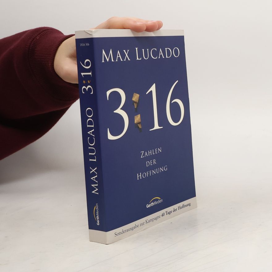 Max Lucado 3:16: Zahlen der Hoffnung